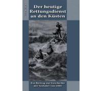 Der Heutige Rettungsdienst An Den Küsten (ebook)