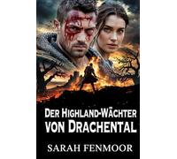 Der Highland-Wächter von Drachental