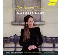 Der Himmel lacht : Musique baroque pour soprano, violon, clavecin et orgue. Bahr, Neues Barockduo Berlin.