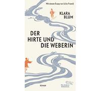 Der Hirte und die Weberin: Roman: 463