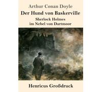 Der Hund von Baskerville (Großdruck): Sherlock Holmes im Nebel von Dartmoor