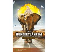 Der Hundertjährige, der aus dem Fenster stieg und verschwand: Roman in Einfacher Sprache