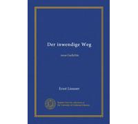 Der inwendige Weg: neue Gedichte