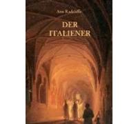 Der Italiener Oder Der Beichtstuhl Der Schwarzen Büssenden (ebook)