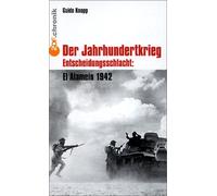 Der Jahrhundertkrieg: Entscheidungsschlacht El Alamein 1942 [Alemania] [VHS]