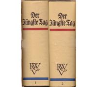 Der Jüngste Tag. Die Bücherei einer Epoche. Neu herausgegeben und mit einem dokumentarischen Anhang versehen von Heinz Schöffler.