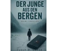Der Junge aus den Bergen: Krimi