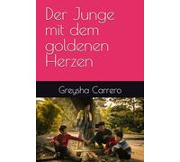 Der Junge mit dem goldenen Herzen
