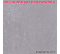 Der Junge mit der Gitarre (DJMDG) - Dagegen Ltd....