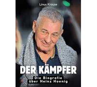 Der Kämpfer: Die illustrierte Biografie über Heinz Hoenig. Komplett in Farbe