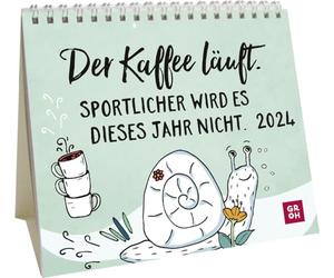 Der Kaffee läuft. Sportlicher wird es dieses Jahr nicht. 2024: Mini-Monatskalender. Kleiner Aufstellkalender mit Monatskalendarium
