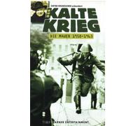 Der kalte Krieg - Die Mauer 1958 - 1963