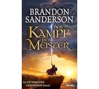 Der Kampf der Meister: Ein Sturmlicht-Chroniken-Roman: 12