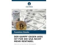 Der Kampf Gegen AIDS Ist Für Die USA Nicht Mehr Rentabel