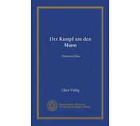 Der Kampf um den Mann: Dramenzyklus