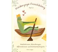 Der Kinderyoga Froschkönig Teil 2