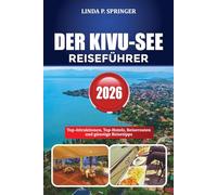 DER KIVU-SEE REISEFÜHRER 2026: Top-Attraktionen, Top-Hotels, Reiserouten und günstige Reisetipps