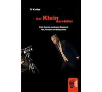 Der Kleindarsteller - Erwin Grosches wundersame Reise durch Film, Fernsehen und Selbstauslöser