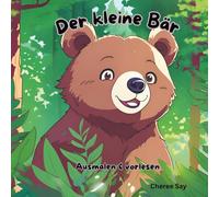 Der kleine Bär: Malbuch für Kinder mit Text