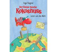 Der kleine Drache Kokosnuss reist um die Welt: Urlaubs- und Ferienbeschäftigung für Kinder ab 5 Jahren