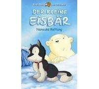 Der kleine Eisbär - Nanouks Rettung [Alemania] [VHS]