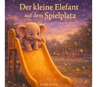 Der kleine Elefant auf dem Spielplatz
