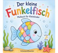 Der kleine Funkelfisch: meerestiere ausmalen erstes malbuch kinder unterwasserwelt kinder ausmalbilder kleinkind fische schildkröten seesterne malspaß ab 2 jahren große ausmalflächen kinder