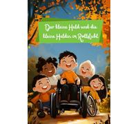 Der kleine Held und die kleine Heldin im Rollstuhl