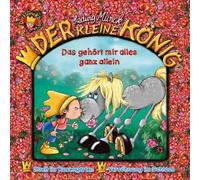 Der kleine König – 26: Das gehört mir alles ganz allein – CD – Karussell