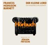 Der Kleine Lord. Ein Kinderbuch-klassiker. (audiolibro)