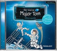 Der Kleine Major Tom - 01: Völlig Losgelöst (Hörspiel)