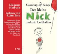 Der kleine Nick und sein Luftballon: Zehn prima Geschichten vom kleinen Nick und seinen Freunden
