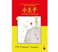 Der kleine Prinz. Chinesisch und Französisch: zweisprachig
