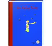 Der Kleine Prinz - Das Lesebuch: Die Originalausgabe für Kinder und Erwachsene