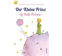 Der Kleine Prinz / Le Petit Prince: Deutsch Französisch Zweisprachige Lektüre / Parallel gesetzter Text - Übersetzt von Marion Herbert: 2