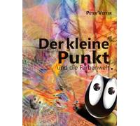 Der kleine Punkt und die Farbenwelt: Kapitel 1: König Grau