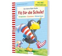 Der kleine Rabe Socke: Fit für die Schule!: Vergleichen · Zuordnen · Rätsel lösen | mit ABC-Malschablonen, Vorschule