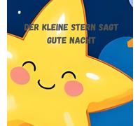 Der kleine Stern sagt gute Nacht