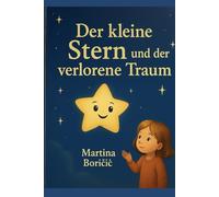 Der kleine Stern und der verlorene Traum