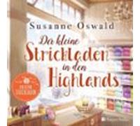 Der kleine Strickladen in den Highlands (ungekürzt)