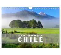 Der Kleine Süden von Chile (Wandkalender 2026 DIN A4 quer), CALVENDO Monatskalender: Chile übt mit seiner Vielseitigkeit eine enorme Faszination aus. ... authentische Aufnahmen aus dem Kleinen Süden.