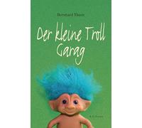 Der kleine Troll Garag