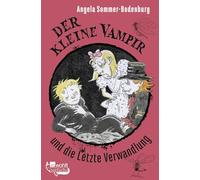 Der kleine Vampir und die Letzte Verwandlung