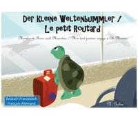 Der kleine Weltenbummler / Le petit Routard:: Zweisprachiges Kinderbuch ab 1 - 6 Jahren (Deutsch - Franzoesisch) Livre bilingue pour enfants (allemand ... Mon premier voyage a l'ile Maurice: Volume 1