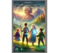 Der kleine Zauberer und das verschwundene Licht: Kinderbuch