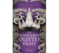 Der Knochensplitterpalast: Der Krieg: 3