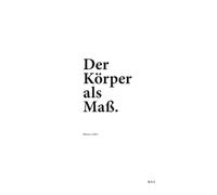 Der Körper als Maß: Ein Buch über das, was trägt