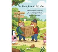 Der Kompass im Herzen: Ethische Kinder Geschichten