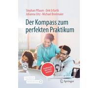 Der Kompass zum perfekten Praktikum: Ein experiential learning-Handbuch für Studierende aller Fachbereiche