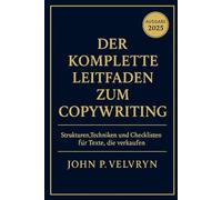 Der komplette Leitfaden zum Copywriting